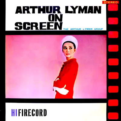 Arthur Lyman on Screen - Arthur Lyman