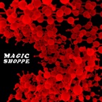 Magic Shoppe - Doppelgänger