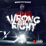 KeepItPeezy - Wrong or Right