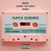 Nunca Seremos (feat. Andre the Giant & Brray) - Single album lyrics, reviews, download