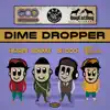 Dime Dropper, Pt. 2 (VIP Bass House Mix) - Single album lyrics, reviews, download