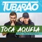 Toca Aquela (feat. DJ Tubarão) - MC Novinho lyrics