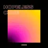Hopeless Case - Single album lyrics, reviews, download