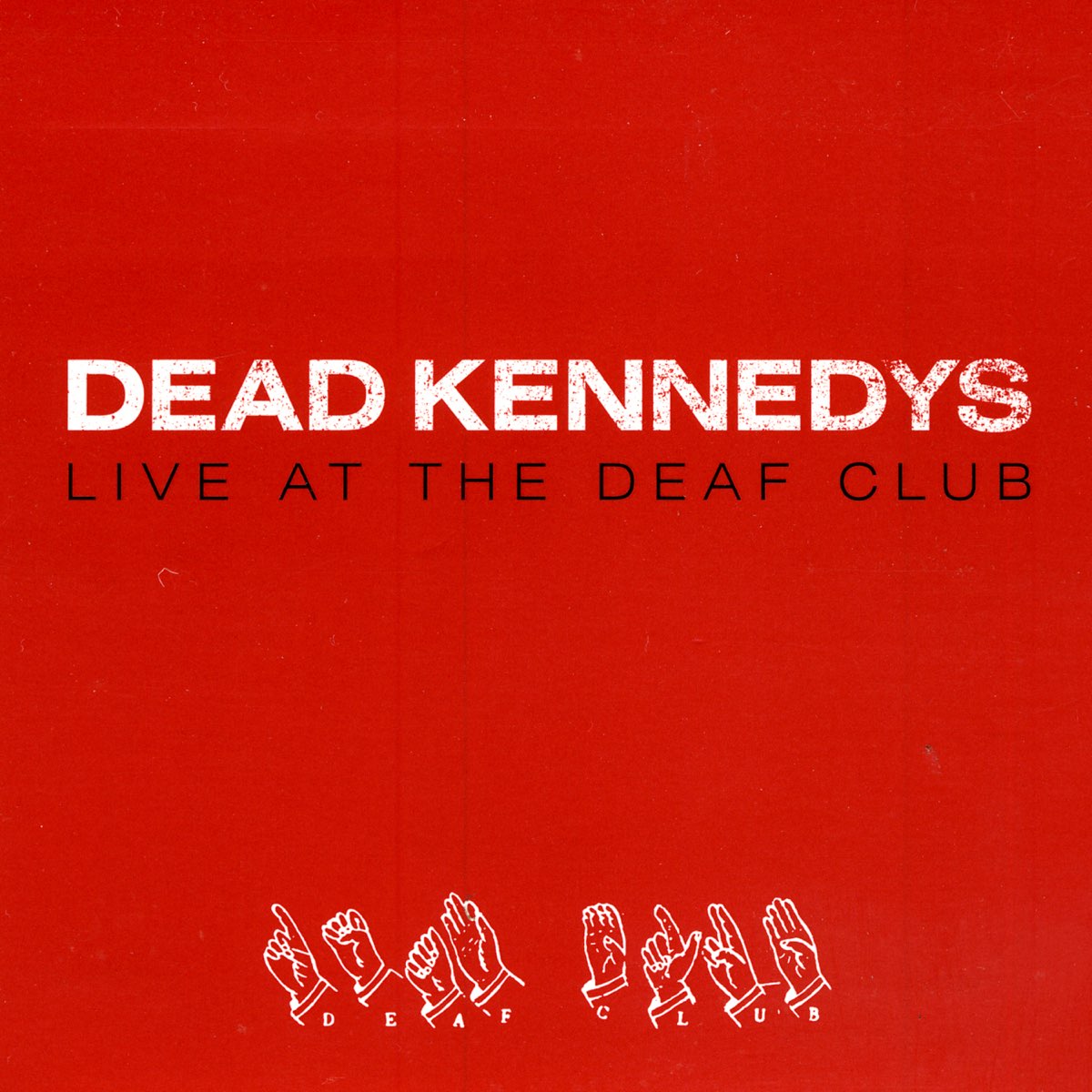 Deaf club. Dead Kennedys - milking the Sacred Cow.