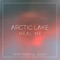 Heal Me (Spectrasoul Remix) - Arctic Lake lyrics
