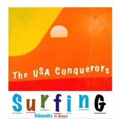 Surfing Sidewalks In Venice - Single by The USA Conquerors album reviews, ratings, credits