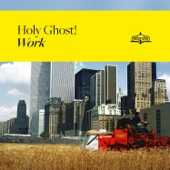 Holy Ghost! - One For Pete