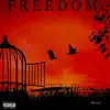 Freedom (feat. Dwyane Shmurda & Kwesi Thug) - Single album lyrics, reviews, download