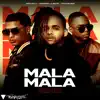 Mala Mala (Remix) song lyrics