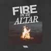 Fire on the Altar (Live) album lyrics, reviews, download