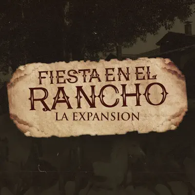 Fiesta En El Rancho - Single - La Expansión