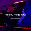 Thru the Am - Single album lyrics, reviews, download