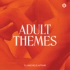 Adult Themes, 2020
