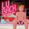 Beter In Bed by LU BACH iTunes Track 1