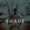 Shade album lyrics, reviews, download