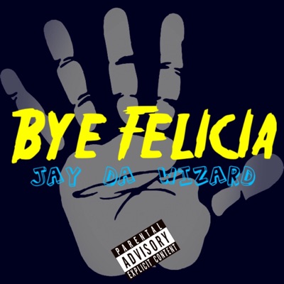 Bye Felicia Jay Da Wizard Shazam