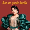 Que No Quede Huella - Single