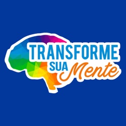 Transforme Sua Mente