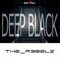 Deep Black - The R3belz lyrics