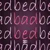 Bad on the Bed - Single album lyrics, reviews, download