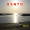 Bento - KEN lyrics