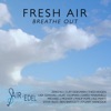 Fresh Air... Breathe out