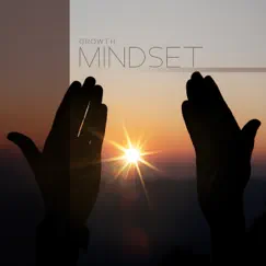 Growth Mindset: Increase Mental Strength by Jennifer Calm & Jayson Freedom album reviews, ratings, credits