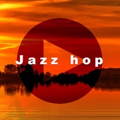 Jazz Hop ~ Smooth Butter Beat ~ Sunset Ocean Mode - EP artwork