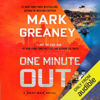 Mark Greaney - One Minute Out: Gray Man, Book 9 (Unabridged) artwork