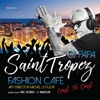 Saint Tropez Fashion Cafè