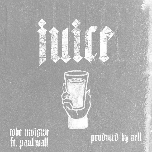 JUICE (feat. Paul Wall) - Single Album Cover