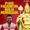 Paasi Padarntha Malai Murugaiah - Single album lyrics, reviews, download