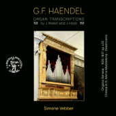 Haendel: Organ Transcriptions by J. Walsh and J. Hook - Simone Vebber