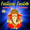 Gajamukha Gnapathi album lyrics, reviews, download