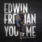 You & Me (feat. Ty Riley) - Edwin Freeman lyrics