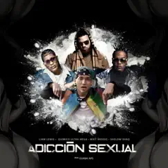 Adicción Sexual (feat. Miky Woodz) - Single by Liam Lewis, Quimico Ultra Mega & Shelow Shaq album reviews, ratings, credits