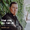 Your Love Will Find Me - Single