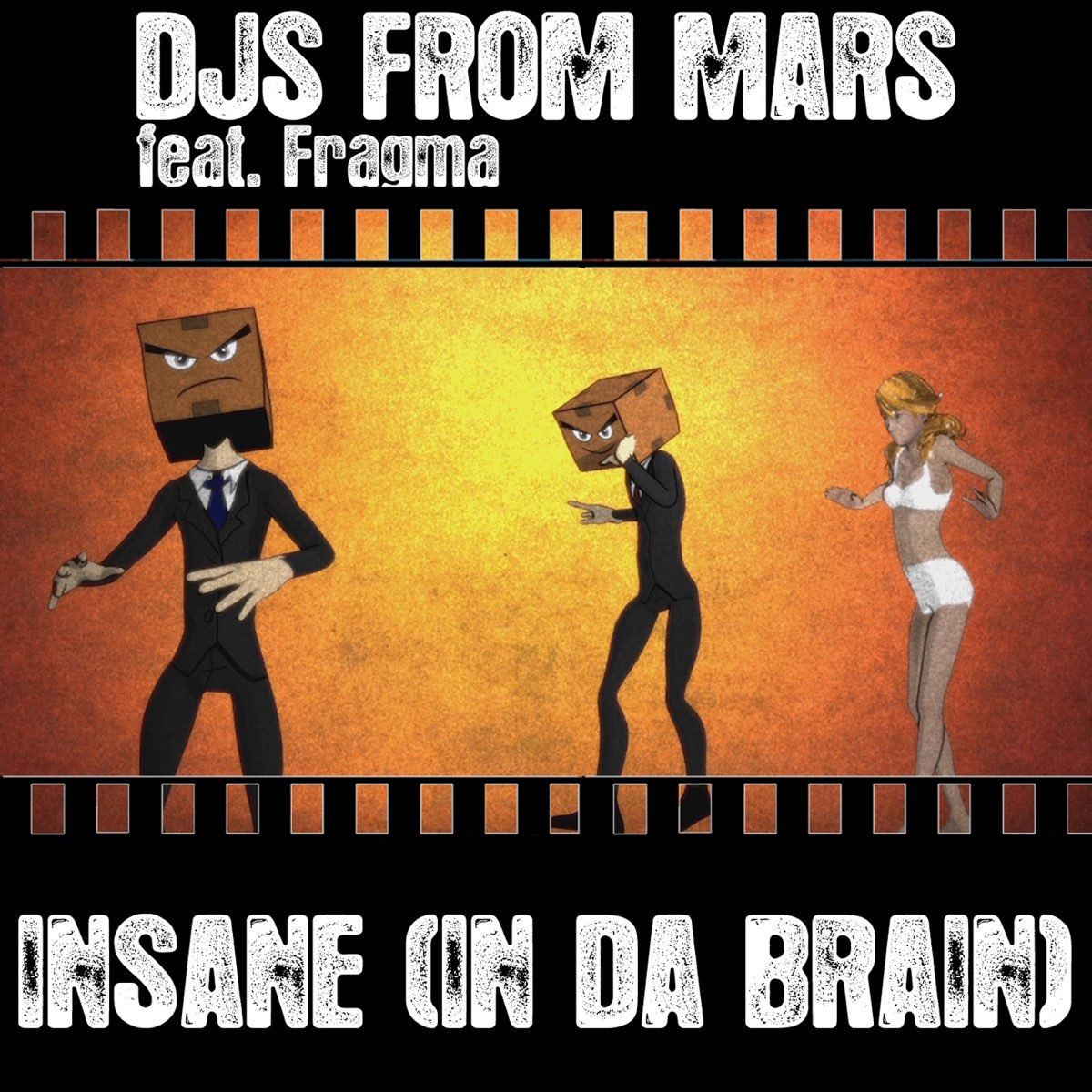 Insane (In Da Brain) [feat. Fragma] by DJs from Mars on Apple Music