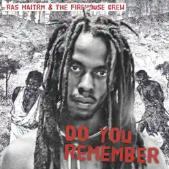 Do You Remember - Single - Ras Haitrm Do You Remember - Single - Ras Haitrm