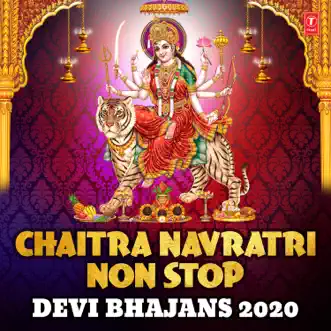 Chaitra Navratri Non Stop Devi Bhajans 2020 by Babla Mehta, Sonu Nigam, Anuradha Paudwal & Suresh Wadkar album reviews, ratings, credits