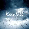Rainfall - Single album lyrics, reviews, download