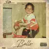 Bello - Single album lyrics, reviews, download