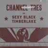 Sexy Black Timberlake - Single