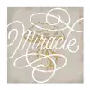 Miracle - Single album lyrics, reviews, download