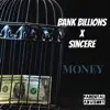 Money (feat. Sincere) - Single album lyrics, reviews, download