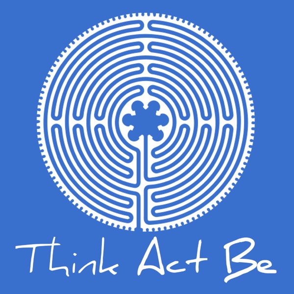 Think Act Be: Aligning thought, action, and presence