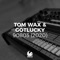 Tom Wax/gotlucky - 90803 (2020) [Extended Mix]