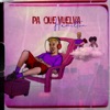 Pa Que Vuelva - Single