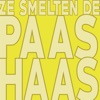 Ze Smelten De Paashaas by Heideroosjes iTunes Track 2