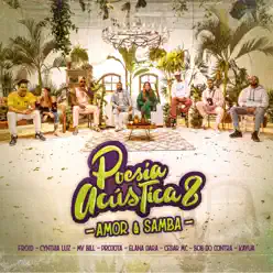 Poesia Acústica #8: Amor e Samba (feat. Cesar MC, Elana Dara, Kayuá, Projota, Froid, Cynthia Luz, MV Bill & Bob do Contra) - EP - Mv Bill Poesia Acústica #8: Amor e Samba (feat. Cesar MC, Elana Dara, Kayuá, Projota, Froid, Cynthia Luz, MV Bill & Bob do Contra) - EP - Mv Bill